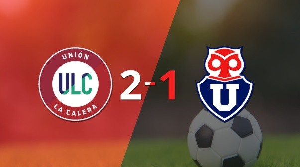 Con la mínima diferencia, U. La Calera venció a Universidad de Chile por 2 a 1
