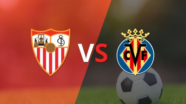 Villarreal le está ganado a Sevilla por 2 a 1